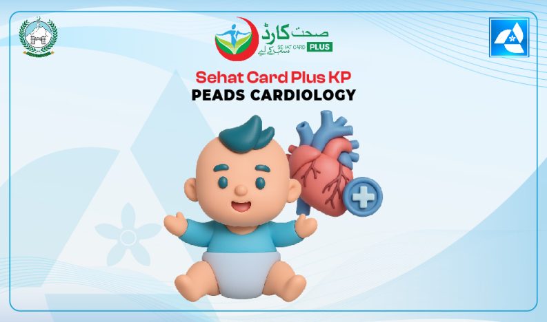 Sehat Card Plus KP Peads Cardiology Treatment Sehat Card Plus KP Peads Cardiology Treatment